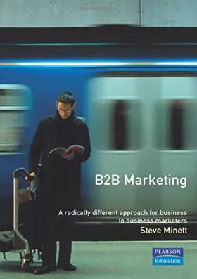 Couverture du produit · B2B Marketing: A radically different approach for business-to-business marketers
