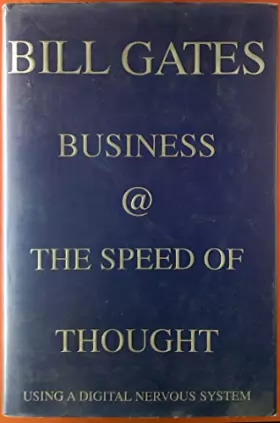 Couverture du produit · Business at the Speed of Thought: Using a Digital Nervous System