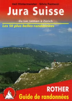Couverture du produit · Jura Suisse - du Lac Léman à Zürich. Les 50 plus belles randonnées.