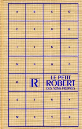 Couverture du produit · PETIT ROBERT DES NOMS PROPRES. Alphabétique et analogique, illustré en couleurs