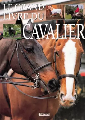 Couverture du produit · LE GRAND LIVRE DU CAVALIER