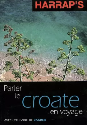 Couverture du produit · Parler le Croate en voyage