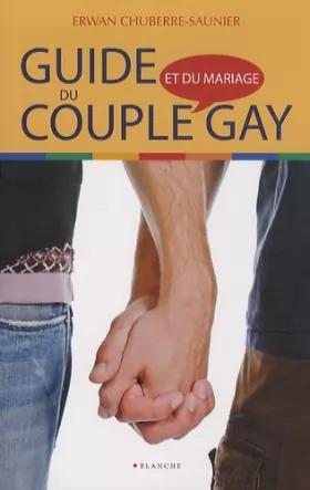 Couverture du produit · Guide du couple et du mariage gay