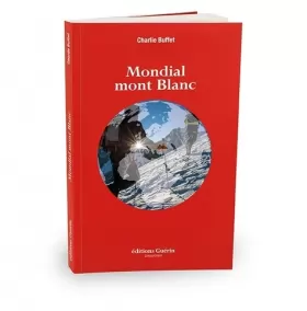 Couverture du produit · Babel 4810 - La mondialisation du Mont Blanc