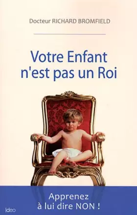 Couverture du produit · Votre enfant n'est pas roi
