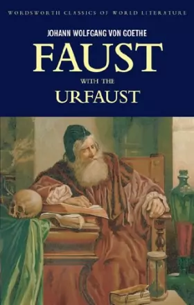 Couverture du produit · Faust: A Tragedy in Two Parts with the Urfaust Johann Wolfgang Von Goethe Paperback English