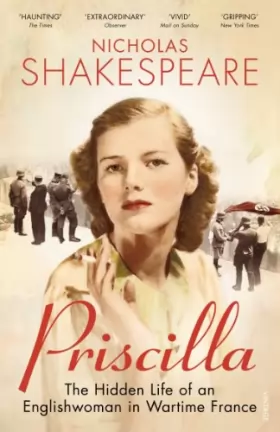 Couverture du produit · Priscilla: The Hidden Life of an Englishwoman in Wartime France
