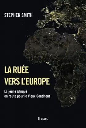 Couverture du produit · La ruée vers l'Europe: La jeune Afrique en route pour le Vieux Continent