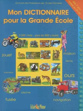 Couverture du produit · Mon Dictionnaire pour la Grande Ecole: 5000 Mots