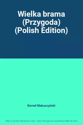 Couverture du produit · Wielka brama (Przygoda) (Polish Edition)
