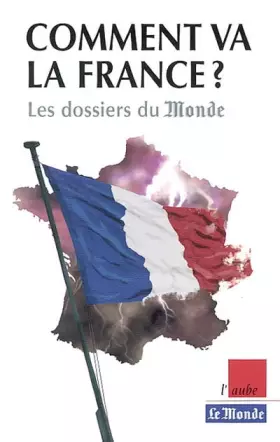 Couverture du produit · Comment va la France ? La grande enquête du "Monde"