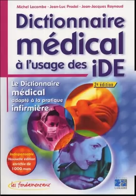 Couverture du produit · Dictionnaire médical à l'usage des iDE : Le Dictionnaire médical adapté à la pratique infirmière