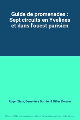 Couverture du produit · Guide de promenades : Sept circuits en Yvelines et dans l'ouest parisien
