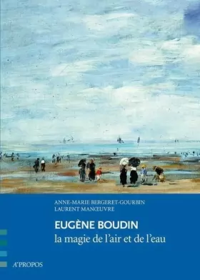 Couverture du produit · Eugène Boudin, La magie de l'air et de l'eau