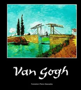 Couverture du produit · Van Gogh : Eposition, Suisse (21 juin - 26 novembre 2000)