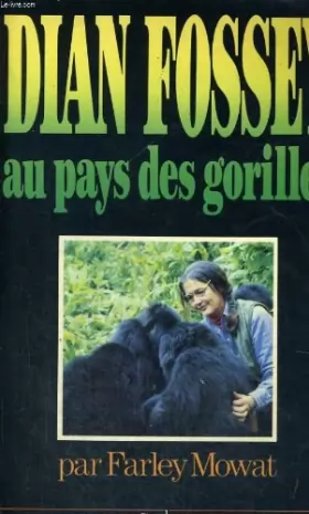 Couverture du produit · Dian Fossey au pays des gorilles