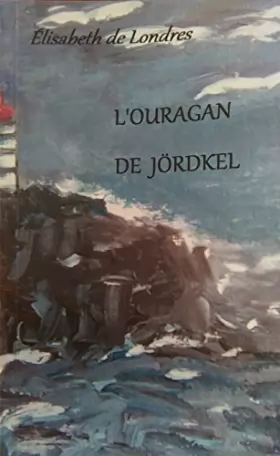 Couverture du produit · L'ouragan de Jördkel
