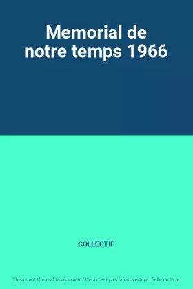 Couverture du produit · Memorial de notre temps 1966