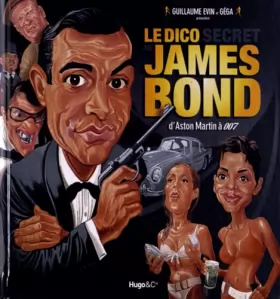 Couverture du produit · Le dico secret de James Bond - D'Aston Martin &agrave 007