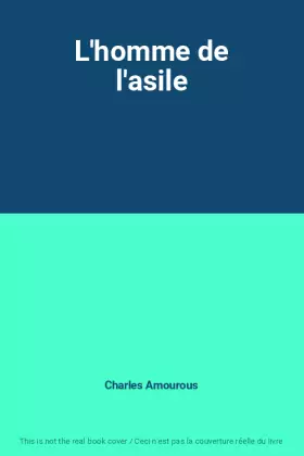 Couverture du produit · L'homme de l'asile