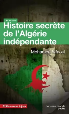 Couverture du produit · Histoire secrète de l'Algérie indépendante: édition mise à jour
