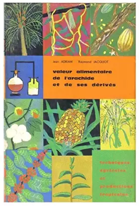Couverture du produit · LA VALEUR ALIMENTAIRE DE L'ARACHIDE