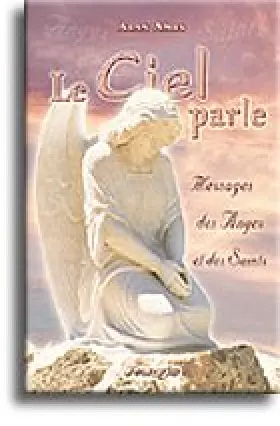 Couverture du produit · Le Ciel parle Messages des anges et des saints