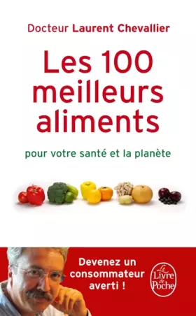 Couverture du produit · Les 100 meilleurs aliments pour votre santé et la planète