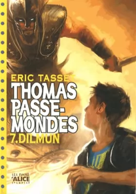 Couverture du produit · Thomas Passe-Mondes T07 - Dilmun