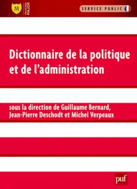 Couverture du produit · Dictionnaire de la politique et de l'administration