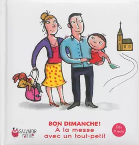 Couverture du produit · A la messe avec un tout petit (9 mois - 3 ans)