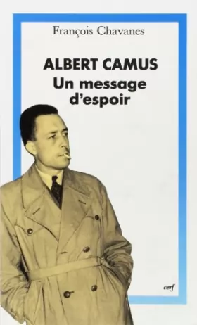 Couverture du produit · Albert Camus, un message d'espoir