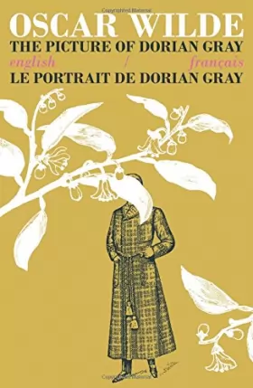 Couverture du produit · The Picture of Dorian Gray / Le Portrait de Dorian Gray: Bilingual Parallel Text in English/Francais