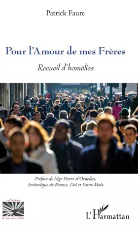 Couverture du produit · Pour l'Amour de mes Frères: Recueil d'homélies