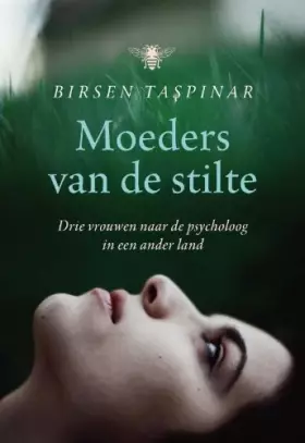 Couverture du produit · Moeders van de stilte: drie vrouwen in een ander land