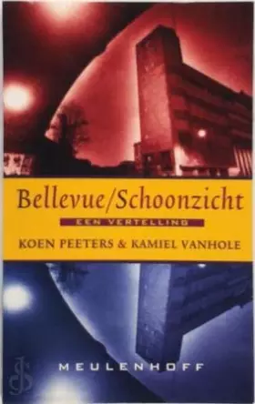 Couverture du produit · Bellevue, Schoonzicht, of De nieuwe kunst van het wandelen