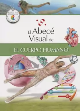 Couverture du produit · El abece visual de el cuerpo humano / The Illustrated Basics of the Human Body