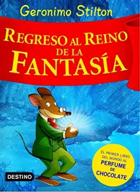 Couverture du produit · Regreso al Reino de la Fantasía: ¡Libro con olores!