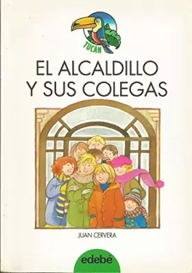 Couverture du produit · El alcaldillo y sus colegas ("tucan verde")(+10 años)