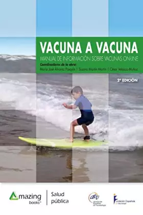 Couverture du produit · Vacuna a Vacuna 2a Edicion: Manual de Informacion Sobre Vacunas On-Line