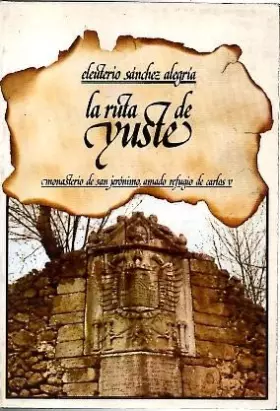 Couverture du produit · Ruta de Yuste: monasterio de San Jerónimo, amado refugio de Carlos V