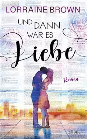 Couverture du produit · Und dann war es Liebe: Roman