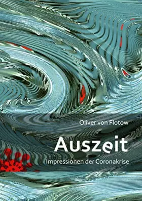 Couverture du produit · Auszeit: Impressionen der Coronakrise