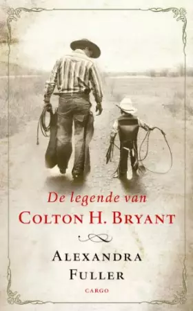 Couverture du produit · De legende van Colton H. Bryant / druk 1