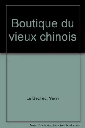 Couverture du produit · BOUTIQUE DU VIEUX CHINOIS