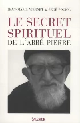 Couverture du produit · Le secret spirituel de l'abbé Pierre