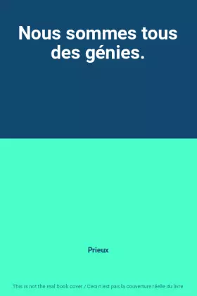Couverture du produit · Nous sommes tous des génies.