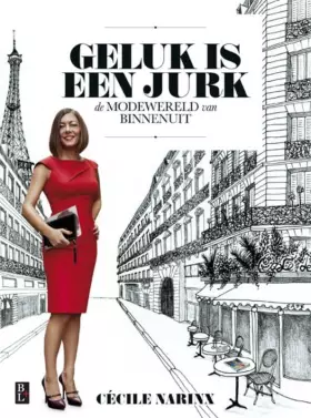 Couverture du produit · Geluk is een jurk: de modewereld van binnenuit