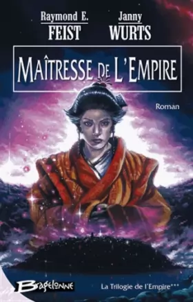 Couverture du produit · La Trilogie de l'Empire, tome 3 : Maîtresse de l'Empire
