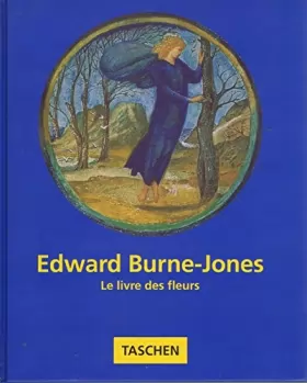 Couverture du produit · EDWARD BURNE-JONES  -  LE LIVRE DES FLEURS